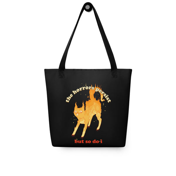 The Horrors Persist But So Do I, Tote Bag