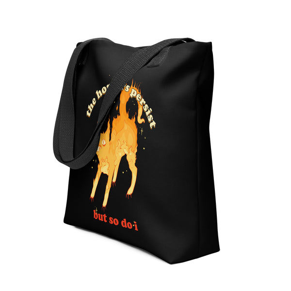 The Horrors Persist But So Do I, Tote Bag