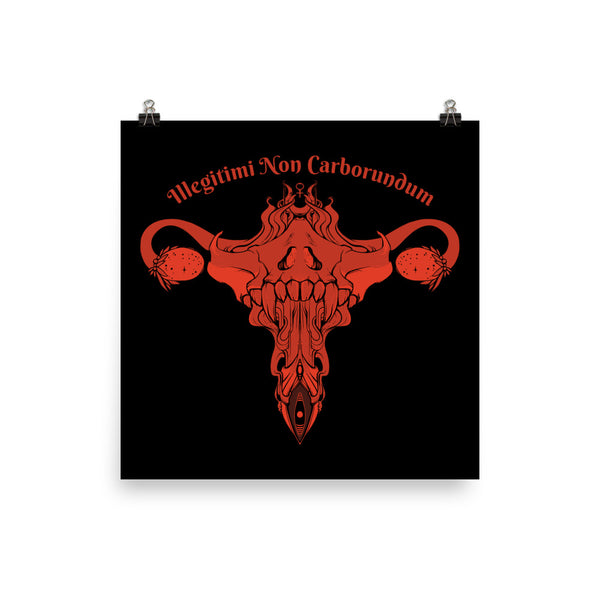 Illegitimi Non Carborundum matte art print featuring a uterus and ovaries illustration on black background.