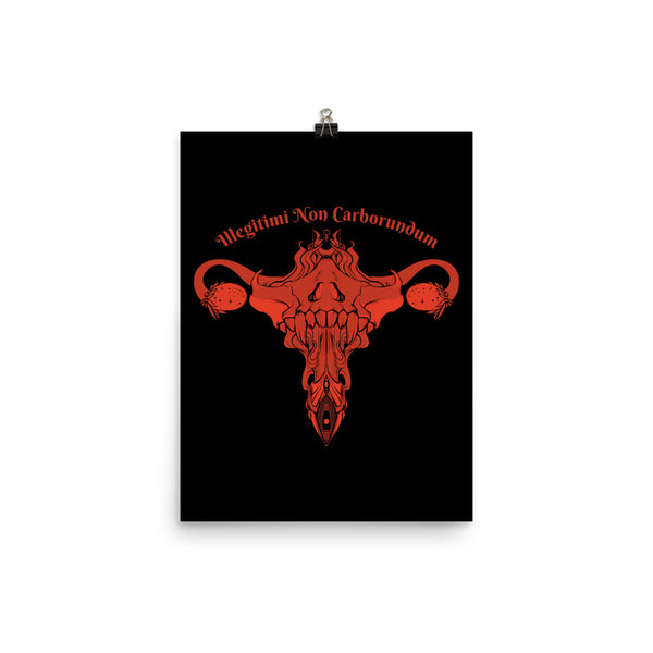 Illegitimi Non Carborundum matte art print featuring an illustration of a uterus and ovaries on a black background.