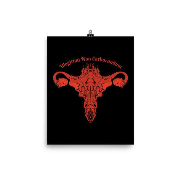 Illegitimi non carborundum matte art print featuring a stylized uterus design in red on a black background.