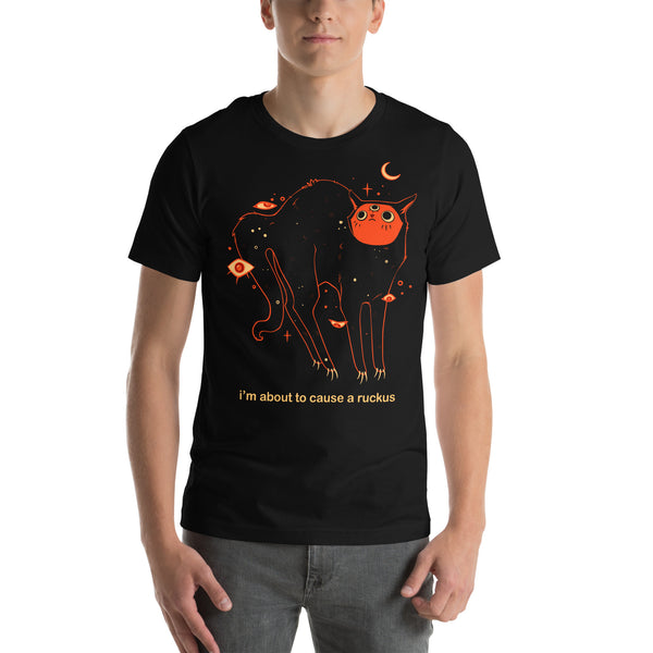 Orion Ruckus unisex t-shirt featuring original art of a black cat with text, "I'm about to cause a ruckus."