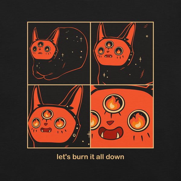 Graphic unisex T-shirt featuring a black cat artwork with the text 'let's burn it all down' in vibrant colors.