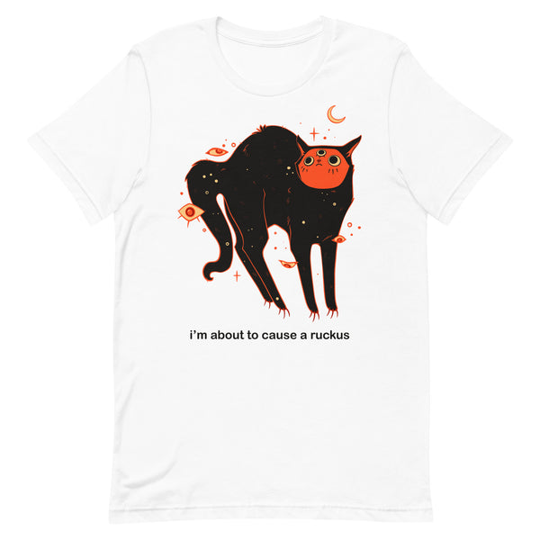 Orion Ruckus unisex t-shirt featuring black cat artwork and meme text 'I'm about to cause a ruckus'